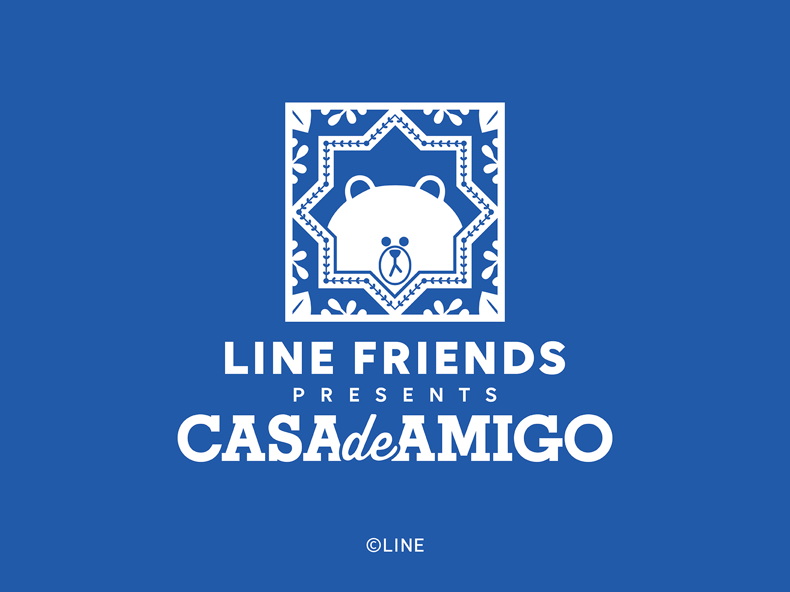 LINE FRIENDS presents CASA DE AMIGO - Lisboeta Macau